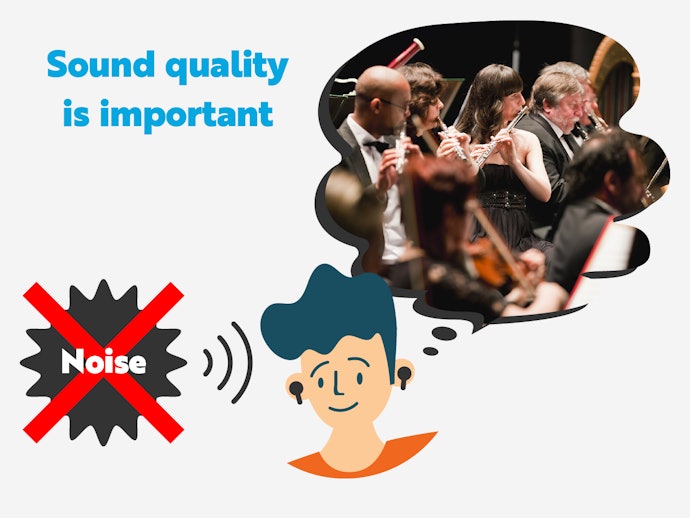 Sound Quality Becomes Obvious When No Background Noise Comes Through