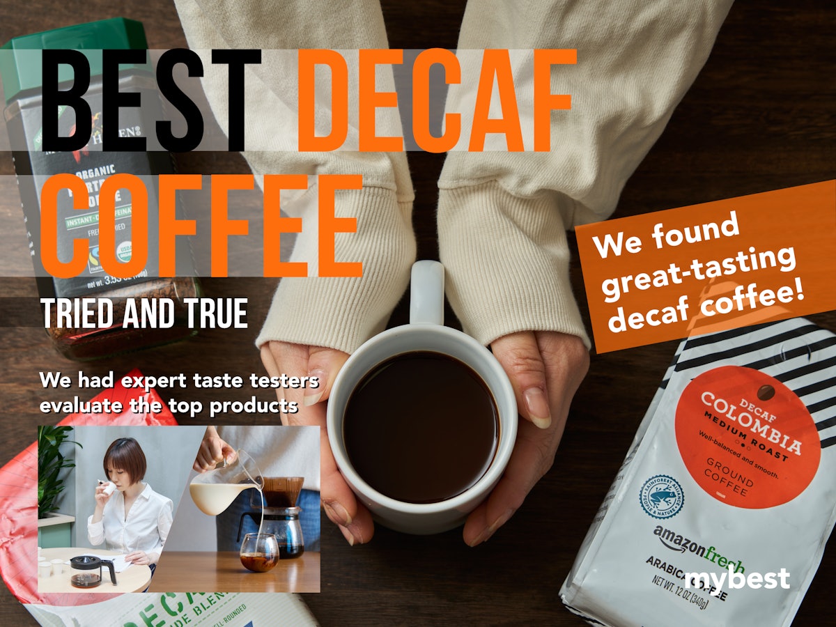 7 Best Decaf Coffees of 2024 Tested and Reviewed mybest