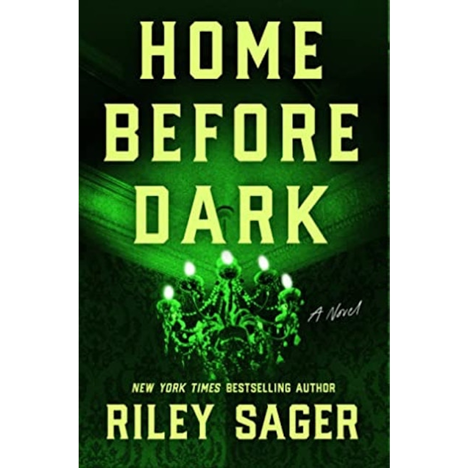 Riley Sager Home Before Dark Image 1