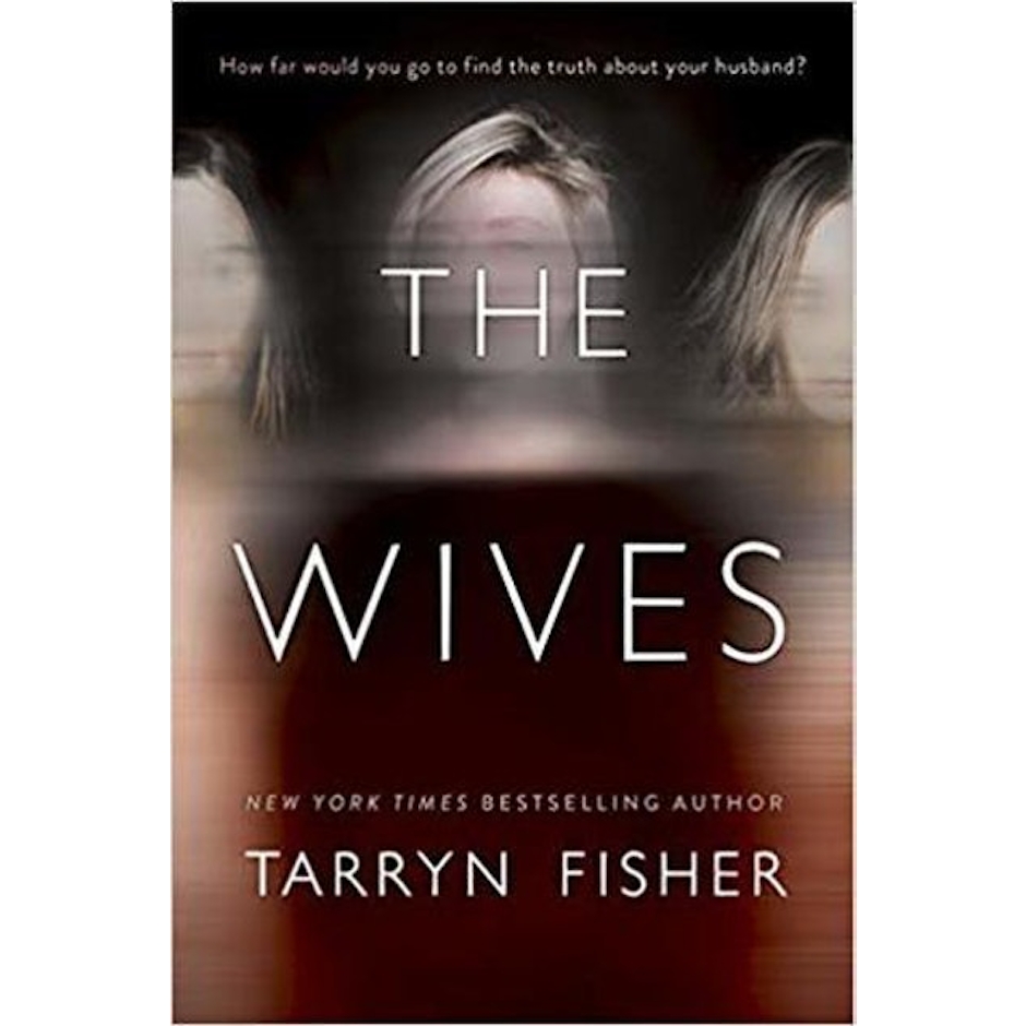 Tarryn Fisher The Wives Image 1