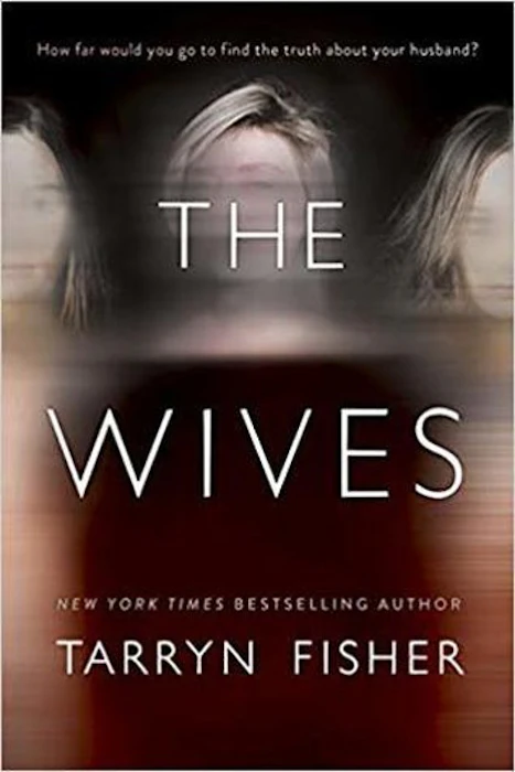 Tarryn Fisher The Wives Image 1