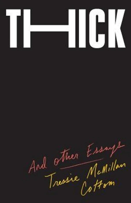 Tressie McMillan Cottom Thick: And Other Essays Image 1