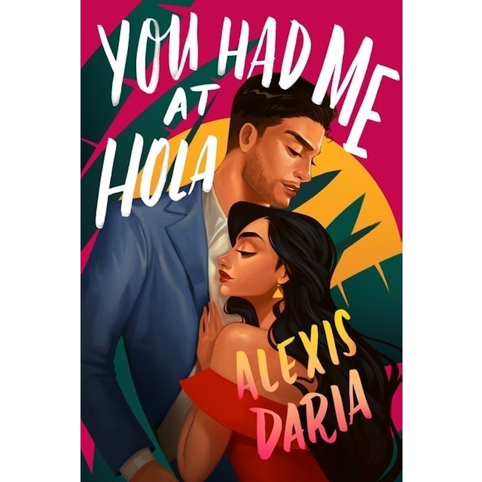 Alexis Daria You Had Me at Hola Image 1
