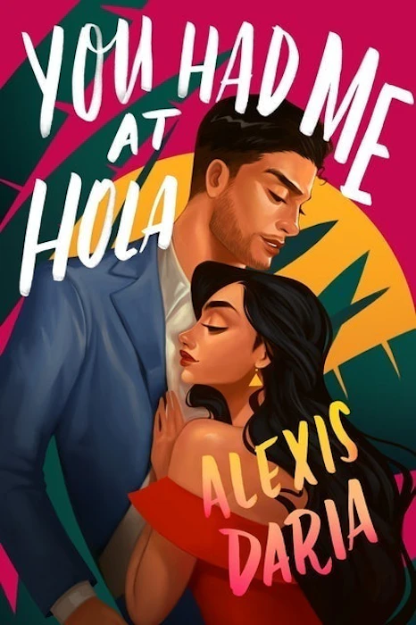 Alexis Daria You Had Me at Hola Image 1