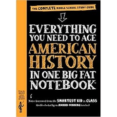 Everything You Need to Ace American History in One Big Fat Notebook