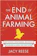 Jacy Reese The End of Animal Farming 1