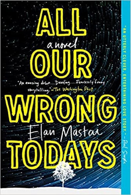 All Our Wrong Todays 1