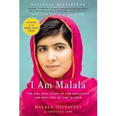 I Am Malala: The Girl Who Stood Up for Education and Was Shot by the Taliban