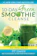 JJ Smith 10-Day Green Smoothie Cleanse 1