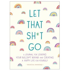 Let That Sh*t Go