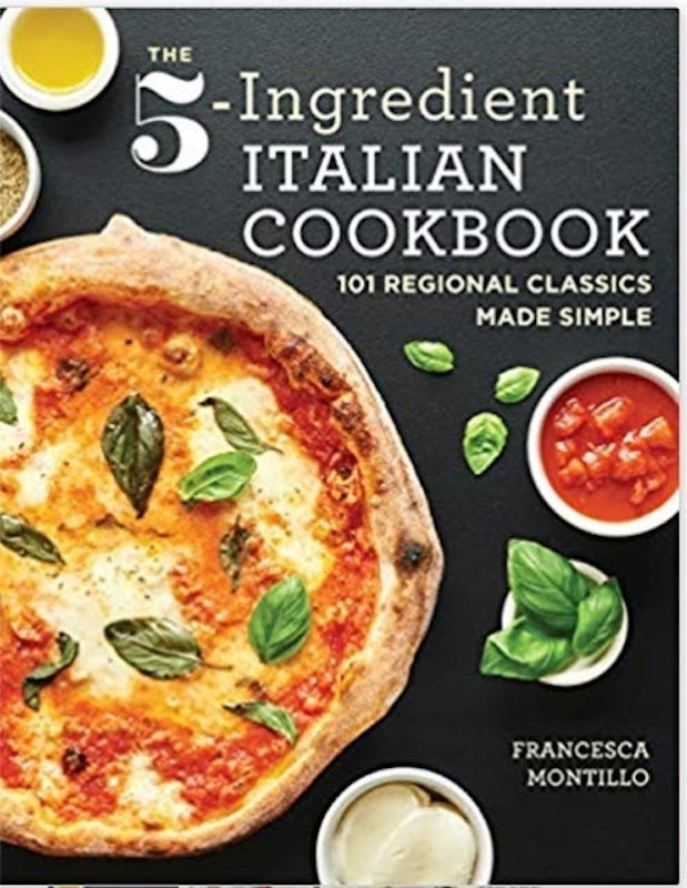The 5-Ingredient Italian Cookbook: 101 Regional Classics Made Simple 1