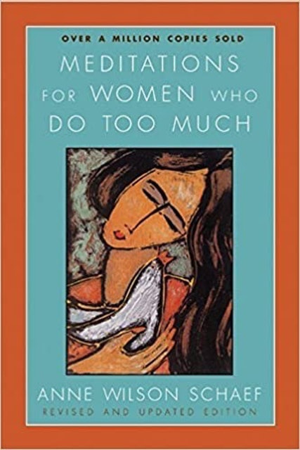Meditations for Women Who Do Too Much 1