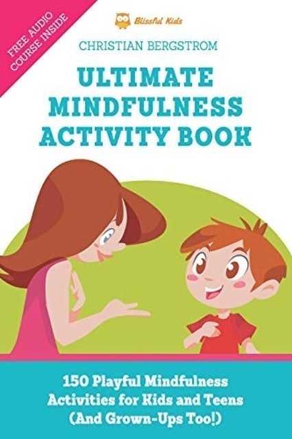 Ultimate Mindfulness Activity Book 1