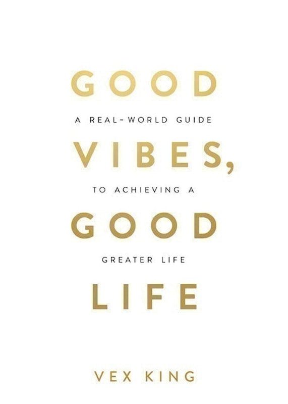 Good Vibes, Good Life 1