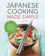 Salinas Press Japanese Cooking Made Simple 1