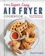 Brandi Crawford The Super Easy Air Fryer Cookbook 1