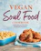 Nadira Jenkins-El Vegan Soul Food Cookbook 1