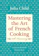 Julia Child Mastering the Art of French Cooking, Volume 1 1