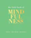 Tiddy Rowan The Little Book of Mindfulness 1