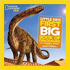 National Geographic Little Kids Big Book of Dinosaurs
