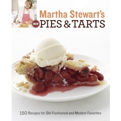 Martha Stewart's New Pies and Tarts