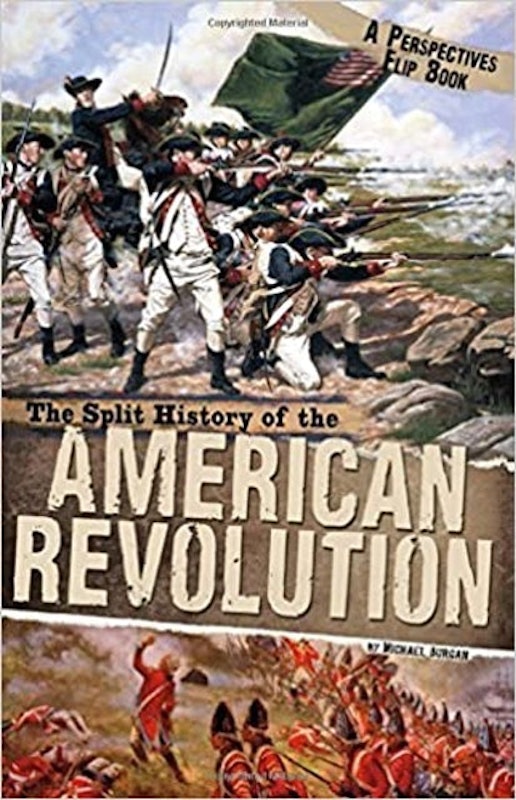The Split History of the American Revolution 1