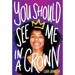 You Should See Me In A Crown