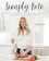 Suzanne Ryan Simply Keto: A Practical Approach to Health & Weight Loss 1