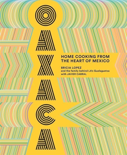 10 Best Mexican Cookbooks in 2022 (Marcela Valladolid, Bricia Lopez, and More) 2