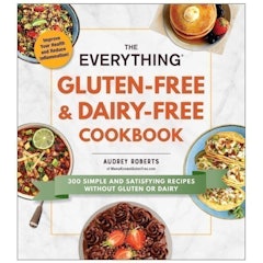 The Everything Gluten-Free & Dairy-Free Cookbook