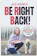 Julie Naismith Be Right Back! 1