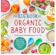 Stephanie Middleberg The Big Book of Organic Baby Food 1