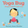 Sarah Jane Hinder Yoga Bug 1