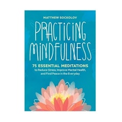 Practicing Mindfulness