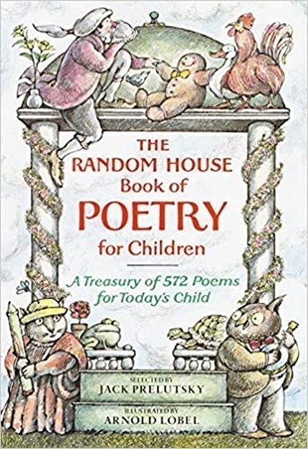 The Random House Book of Poetry for Children 1