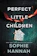 Sophie Hannah Perfect Little Children 1