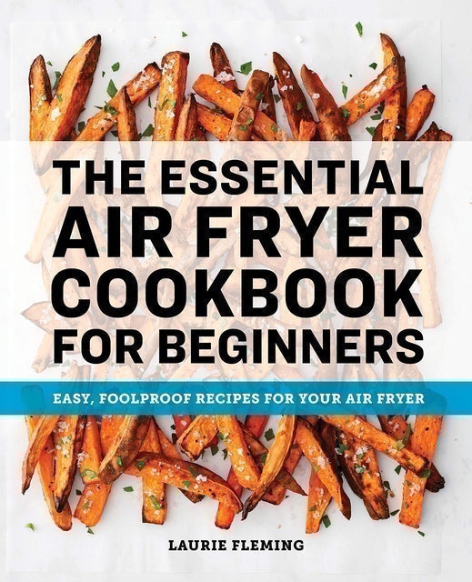 10 Best Air Fryer Cookbooks in 2022 (Chef-Reviewed) 1