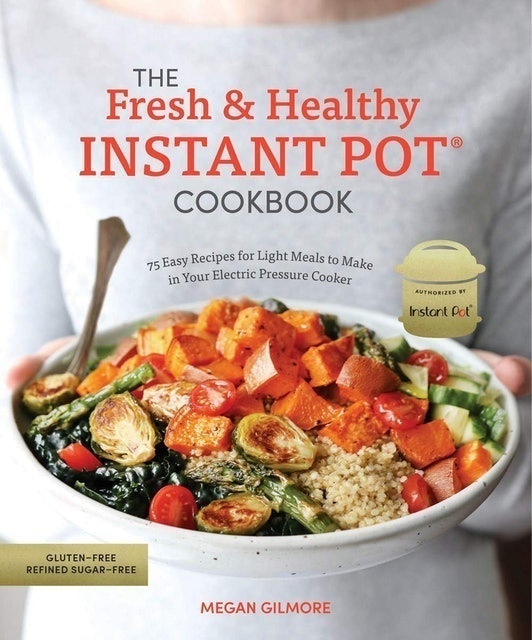 The Fresh and Healthy Instant Pot Cookbook 1