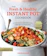 Megan Gilmore The Fresh and Healthy Instant Pot Cookbook 1