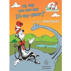 Oh Say Can You Say Di-no-saur?