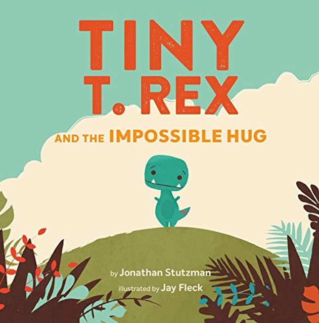 Tiny T. Rex and the Impossible Hug 1